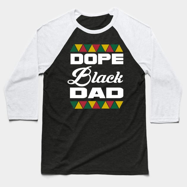 Dope black dad... Baseball T-Shirt by DODG99